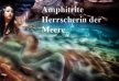 Amphitrite ist in der griechischen Mythologie die Herrscherin der Meere Thumb