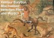 Kentaur Eurytion: Mischwesen zwischen Mensch und Pferd