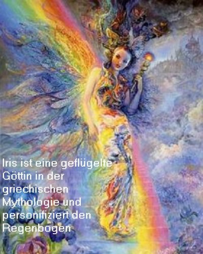 Griechische Mythologie: Iris, Göttin vom Regenbogen und Götterbotin