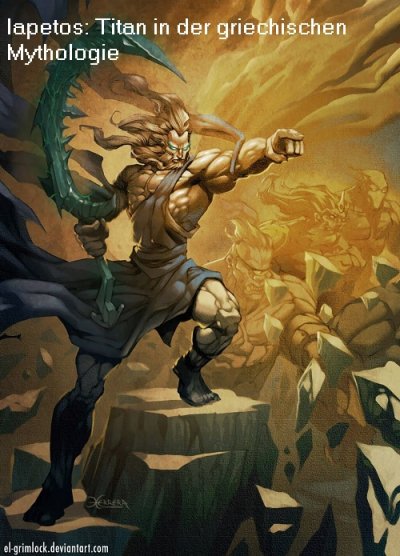 Iapetos ist ein Sohn der Gaia und des Uranos in der griechischen Mythologie