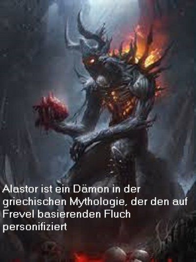 Alastor ist in der griechischen Mythologie ein ekelhafter Fluch-Dämon