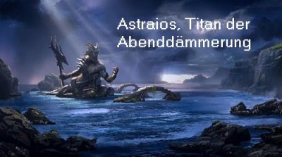 Astraios ist in der griechischen Mythologie der Titan der Abenddämmerung
