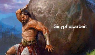 Sisyphus leistet in der Hölle seine Sisyphusarbeit