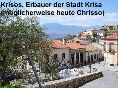 Krisos ist der Erbauer der Stadt Krisa (auch Krissa)